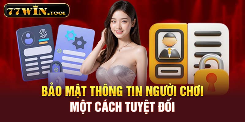 Bảo mật thông tin người chơi một cách tuyệt đối