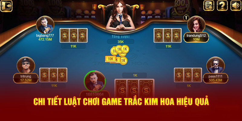 Chi tiết luật game trắc kim hoa hiệu quả