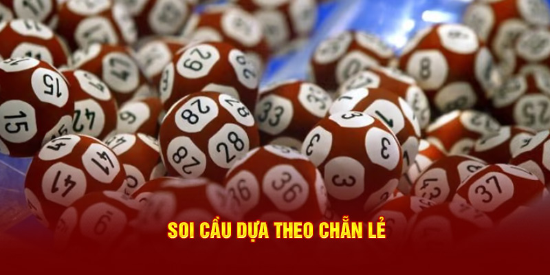 Soi cầu dựa theo chẵn lẻ